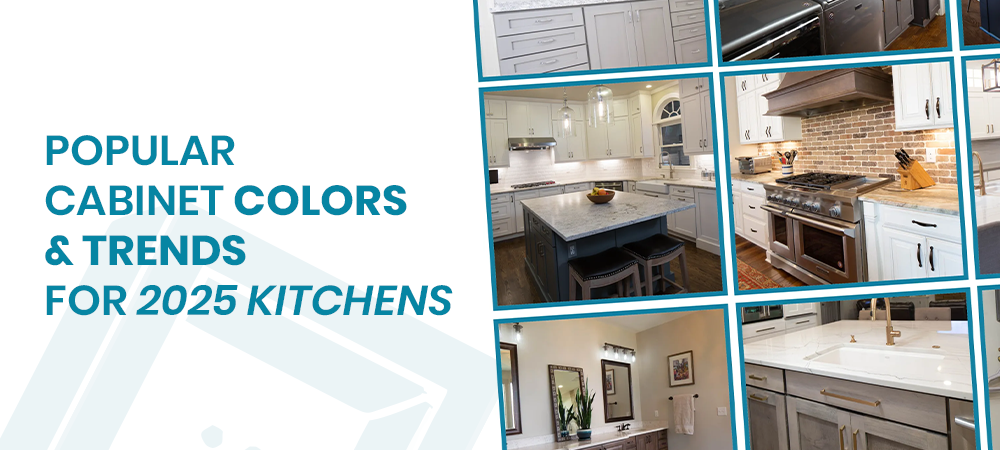 Popular Cabinet Colors & Trends for 2025 Kitchens