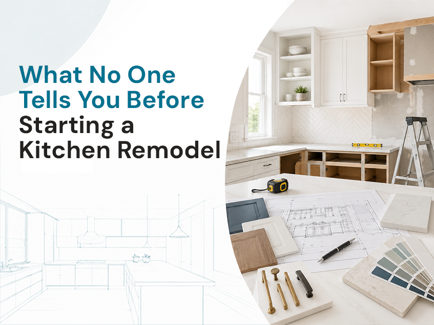 What No One Tells You Before Starting a Kitchen Remodel